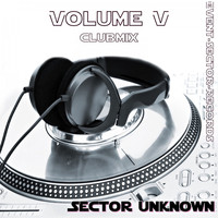 Sector Unknown - Event Sector Records, Vol. 5 (Club Mix)