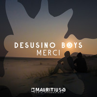 Desusino Boys - Merci
