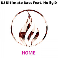 DJ Ultimate Bass feat. Holly D - Home