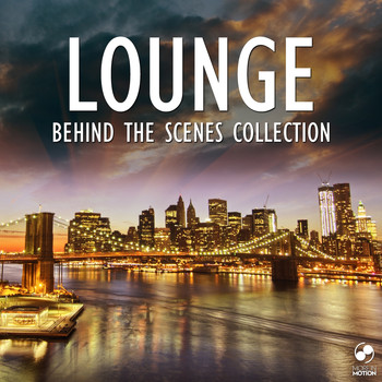 Various Artists - Lounge Behind the Scenes Collection