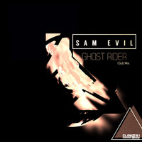 Sam Evil - Ghost Rider (Club Mix)