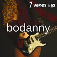 Bodanny - 7 Veces Mas