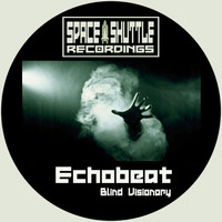Echobeat - Blind Visionary