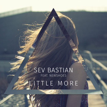 Sev Bastian feat. Newshoes - Little More