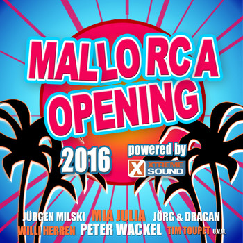 Various Artists - Mallorca Opening 2016 powered by Xtreme Sound