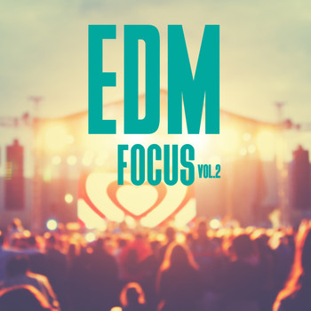 Various Artists - EDM Focus, Vol. 2