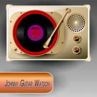 Johnny Guitar Watson - Classic Silver