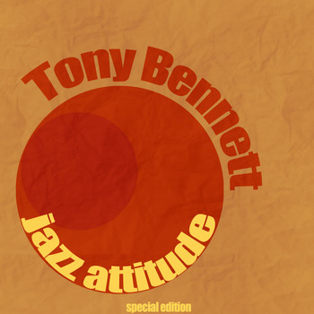 Tony Bennett - Jazz Attitude