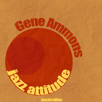 Gene Ammons - Jazz Attitude
