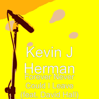 David Hall - Forever Never Could I Leave (feat. David Hall)