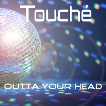 Touché - Outta Your Head (Radio Edit)