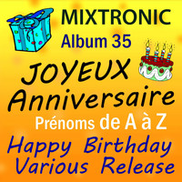 Mixtronic - Joyeux Anniversaire Prénoms de A à Z Album 35