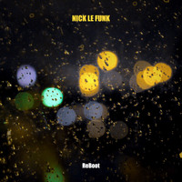 Nick Le Funk - Reboot
