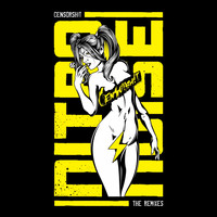Nitro/Noise - Censorsh!t (The Rem!xes [Explicit])