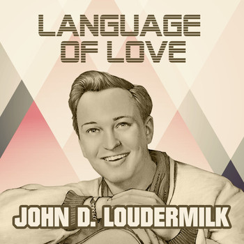John D. Loudermilk - Language Of Love