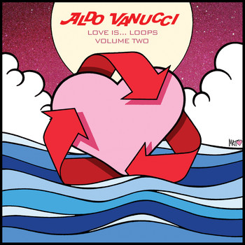 Aldo Vanucci - Love Is Loops, Vol. 2 - EP