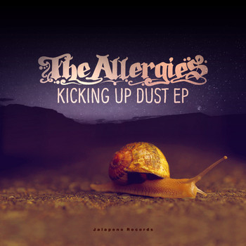 The Allergies - Kicking up Dust - EP