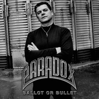 Paradox - Ballot or Bullet