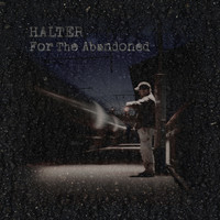 Halter - For the Abandoned
