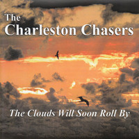 The Charleston Chasers - The Clouds Will Soon Roll By (Live)