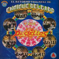 Los Destellos - El Retorno Triunfal