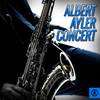 Albert Ayler - Concert (Live)