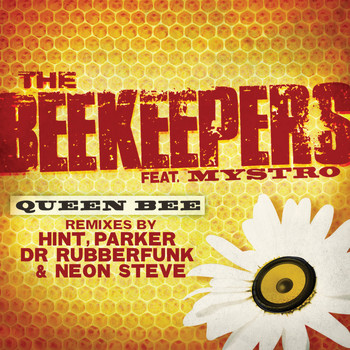 The Beekeepers - Queen Bee (feat. Mystro)