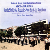 Banda Simfònica Roquetes-Nou Barris de Barcelona - Miscel·lània Musical