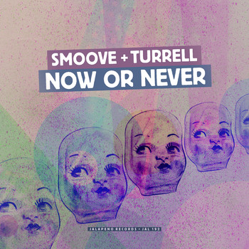 Smoove & Turrell - Now or Never (Radio Edit) - Single