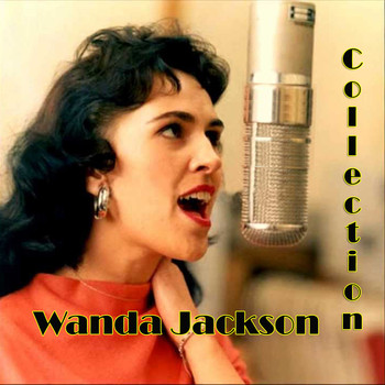 Wanda Jackson - Collection
