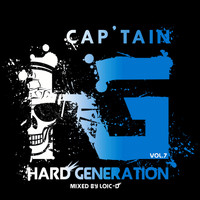 Loic-D - Hard Generation, Vol. 7 (Cap'tain [Explicit])