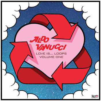 Aldo Vanucci - Love Is Loops, Vol. 1 - EP