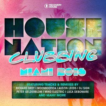 Various Artists - House Nation Clubbing - Miami 2016