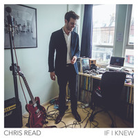 Chris Read - If I Knew