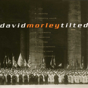 David Morley - Tilted