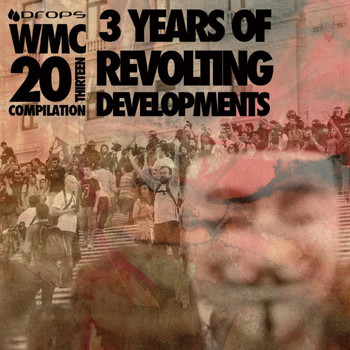 Various Artists - 3 Years Of Revolting Developments 'The WMC 20Thirteen Compilation'