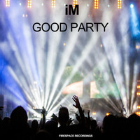 IM - Good Party