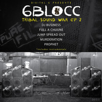6Blocc - Tribal Sound War 2