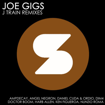 Joe Gigs - J Train Remixes