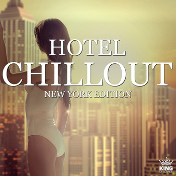 Various Artists - Hotel Chillout: New York Edition