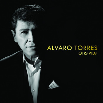 Alvaro Torres - Otra Vida