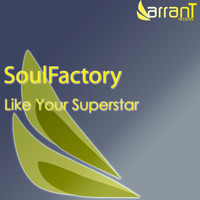 SoulFactory - Like Your Superstar