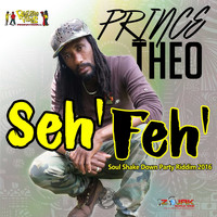Prince Theo - Seh Feh