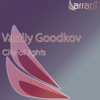 Vasiliy GooDKov - City of lights