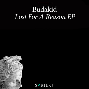 Budakid - Lost For A Reason EP