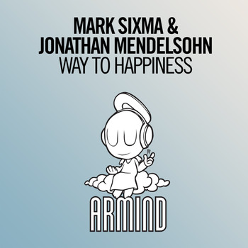 Mark Sixma & Jonathan Mendelsohn - Way To Happiness