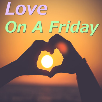 Various Artists - Love On A Friday