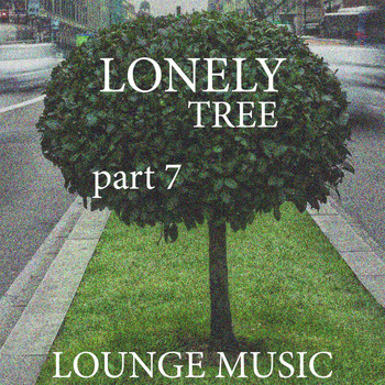 Various Artists - Lonely Tree, part 7