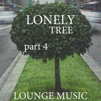 Various Artists - Lonely Tree, part 4