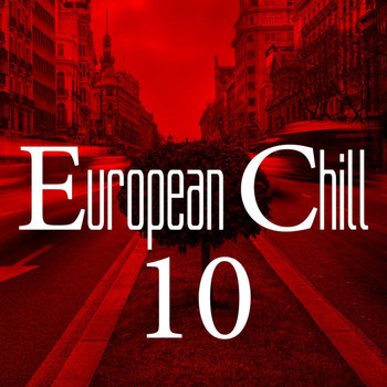Various Artists - European Chill, Vol. 10